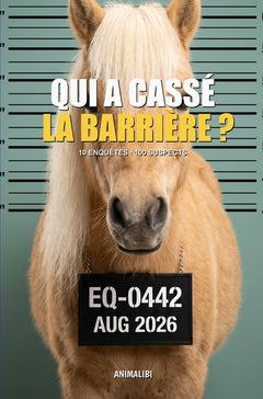 ANIMALIBI - Qui a cassé la barrière ?