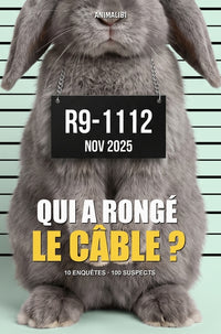 ANIMALIBI - Qui a rongé le câble ?
