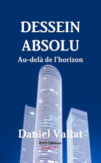 Dessein absolu - Au-delà de l'horizon