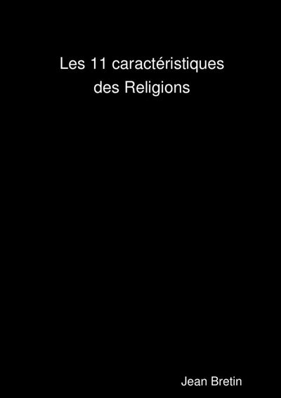 Les 11 caractéristiques des religions