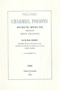 Philtres, charmes et poisons