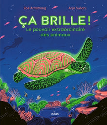 Ça brille ! Le pouvoir extraordinaire des animaux