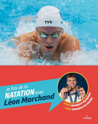 Je fais de la natation avec Léon Marchand