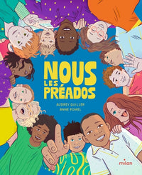 Nous les préados - Dès 8 ans