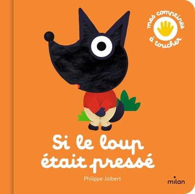 Si le loup était pressé
