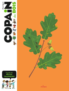 Copain des bois : Le Guide des petits trappeurs