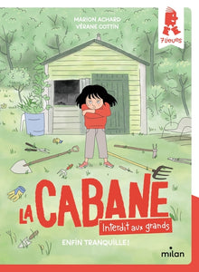 La cabane - Interdit aux grands !, Tome 01: Enfin tranquille !