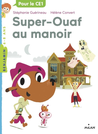 Super Ouaf, Tome 02: Super-Ouaf au manoir