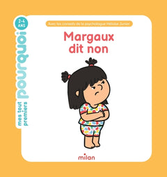 MES TOUT PREMIERS POURQUOI - Margaux dit non