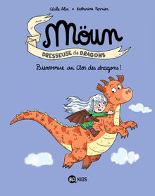 Möun, Tome 01: Bienvenue au clos des dragons !