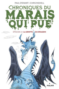 La grotte du dragon: T.2 : La Grotte du dragon