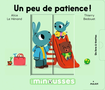 Un peu de patience !