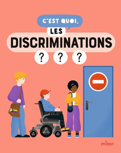 C'est quoi, les discriminations ? - Dès 9 ans