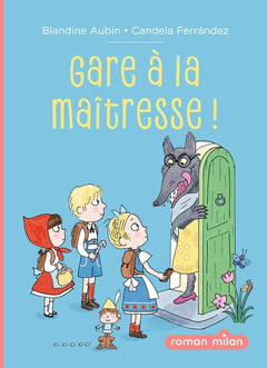 Gare à la maîtresse !
