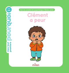 MES TOUT PREMIERS POURQUOI - Clément a peur
