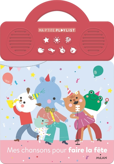 Mes chansons pour faire la fête
