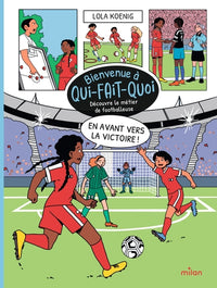En avant vers la victoire ! - Découvre le métier de footballeuse