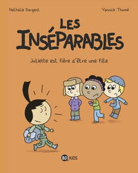 Les inséparables, Tome 03: Juliette est fière d'être une fille