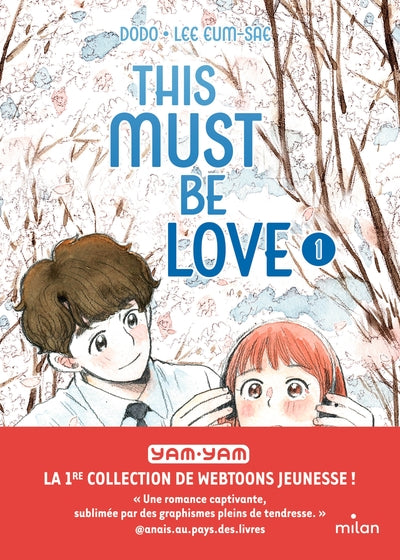 This must be love, Tome 01
