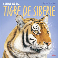 Dans les pas du tigre de Sibérie