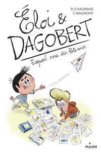 Éloi et Dagobert, Tome 04: Exposé rue des Poteaux