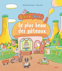 Daisy & Pobi - Le plus beau des gâteaux