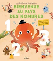Bienvenue au pays des nombres. Un livre animé pour apprendre à compter sans perdre la tête !