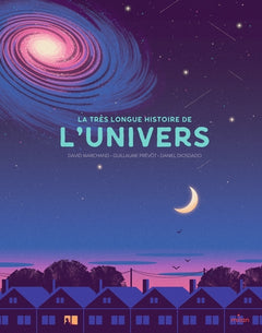 La très longue histoire de l'Univers