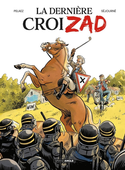 La Dernière CroiZAD - histoire complète