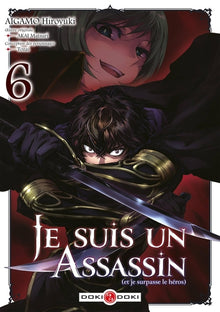 Je suis un assassin (et je surpasse le héros) - vol. 06