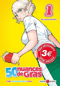 50 nuances de gras - L'elfe qui aimait trop les frites - vol. 01 - prix découverte - édition limitée