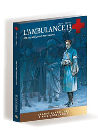 L' Ambulance 13 - 1917 les américains dans la boue - écrin - prix découverte
