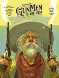 Go West : Gunmen - volume 03 - histoire complète