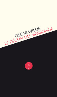 LE DECLIN DU MENSONGE