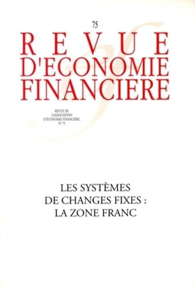 Les systèmes de changes fixes : la zone franc