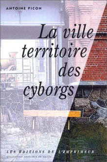 La Ville, territoire des cyborgs