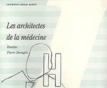 Les architectes de la médecine