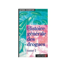 Histoire élémentaire des drogues
