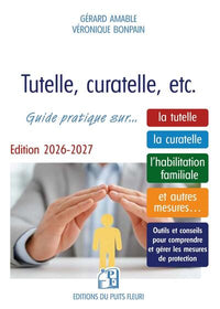 Tutelle, curatelle, etc.