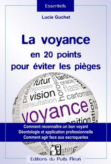 La voyance en 20 points pour éviter les pièges