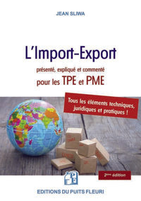 L'import-export présenté, expliqué et commenté pour les TPE et PME
