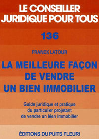 La meilleure façon de vendre un bien immobilier