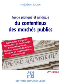 Guide pratique et juridique du contentieux des marchés publics