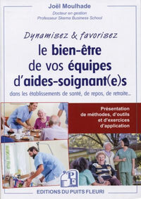 Dynamisez et favorisez le bien-être de vos équipes d'aides-soignants