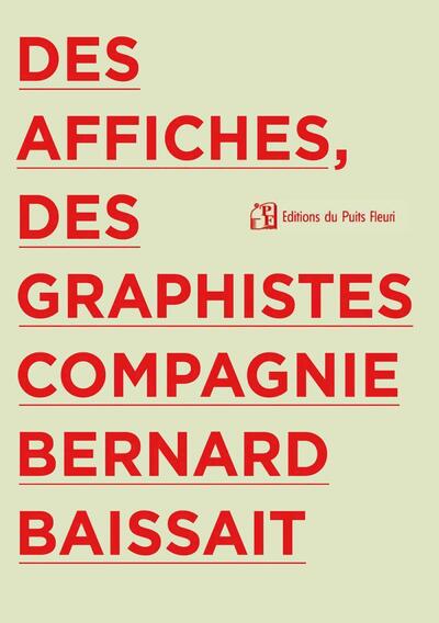 Des affiches, des graphistes, compagnie Bernard Baissait