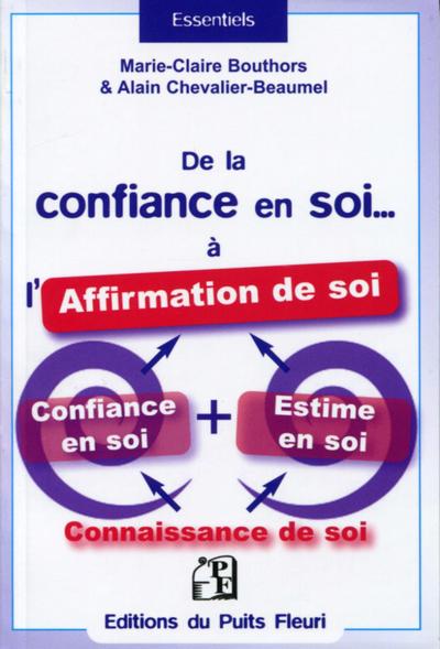De la confiance en soi... à l'affirmation de soi