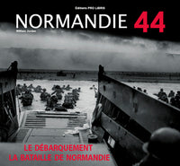 Normande 44 - Le Débarquement et la Bataille de Normandie