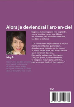 Alors je deviendrai l'arc-en-ciel