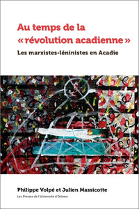 Au temps de la révolution acadienne
