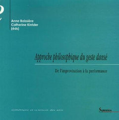 Approche philosophique du geste dansé - de l'improvisation à la performance